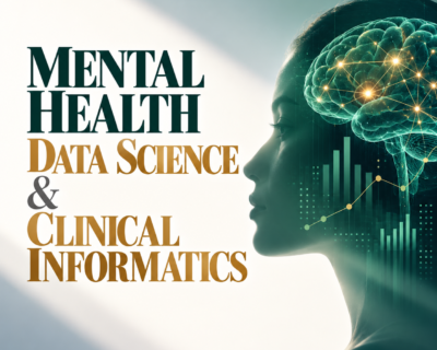 Postgraduate Level 7 Diploma in Mental Health Data Science & Clinical Informatics