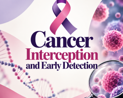 Postgraduate Level 7 Diploma in Cancer Interception and Early Detection
